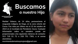 Joven indígena desaparecida en Piendamó, Cauca Maribel Velasco, una  adolescente de 14 años perteneciente al resguardo indígena de Kisgo, se  encuentra desaparecida desde el pasado 13 de octubre en el municipio de