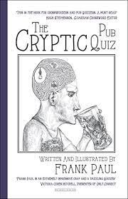 Alexander the great, isn't called great for no reason, as many know, he accomplished a lot in his short lifetime. The Cryptic Pub Quiz 9780715652077 Amazon Com Books