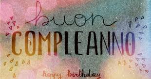 Birthday Wishes In Italian Compleanno 365 Buon Compleanno Happy First Birthday To This Blog Italian Words Italian Language Learning Italian Vocabulary