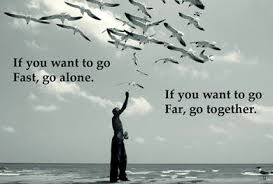 I want to go to collegequiero ir a la universidad. If You Want To Go Fast Go Alone If You Want To Go Far Go Together Eds Foundation