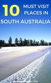 10 Unforgettable Places To Visit In South Australia You Ll Love The Travelling Tom Australia Travel Oceania Travel Places To Visit