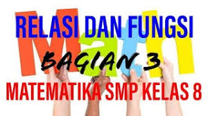 Maybe you would like to learn more about one of these? Relasi Dan Fungsi Matematika Smp Kelas 8 Youtube