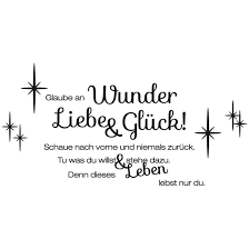 Themen lebensweisheiten, börsenweisheiten, murphys gesetze, witze, und strombergs sprüche. Wandtattoo Glaube An Wunder Liebe Und Gluck Wall Art De Glaube Wandtattoo Zitate Tattoo Spruche Liebe