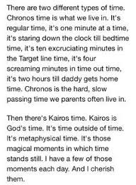 Ursula academy's senior kairos retreat from who: Kairos Time Quotes Top 13 Kairos Time Quotes Sayings Dogtrainingobedienceschool Com