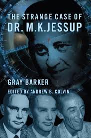 The Strange Case of Dr. M.K. Jessup (English Edition) eBook : Barker, Gray,  Colvin, Andrew, Pritchett, Jeffery, Keel, John, Knapp, George, Paulides,  David, Halperin, David: Amazon.de: Kindle Store