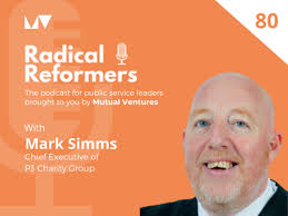 Radical Reformers ep.80: Supporting people who are having a tough time with Mark  Simms, Chief Executive,P3 Group