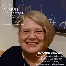 Special Education Advocates and School Supports for Children's Learning  Differences and Vision Issues with Roxanne Bradley