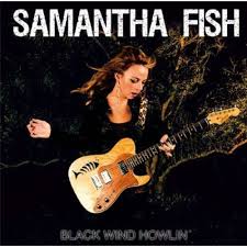 Изучайте релизы samantha fish на discogs. Black Wind Howlin Samantha Fish Amazon De Musik