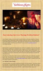 Does Astrology Have Love Marriage Problem Solution By Kevin