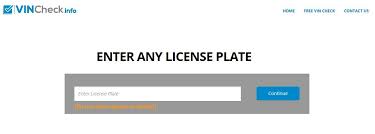 Vincheck Info Now Offers Free Vehicle History Lookup By License Plate Number Simply Enter Your Vehicle S License Plate Lookup License Plate Car License Plate