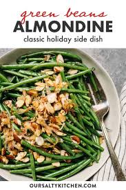 Green Beans Almondine Recipe Thanksgiving Recipes Side Dishes Green Beans Almondine Green Beans