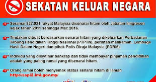 Semakan nama blacklist boleh ke luar negara atau tidak melalui semak senarai hitam ptptn, bank melalui jabatan imigresen malaysia. Imigresen Malaysia Telefon Dhiansor