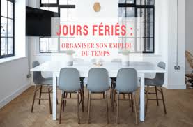 Chômer un ou plusieurs jours ouvrables, situé(s) entre deux jours. Jours Feries Comment Organiser Son Emploi Du Temps Bird Office Le Mag