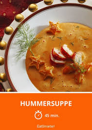 Hummersuppe Rezept Hummersuppe Rezepte Lebensmittel Essen