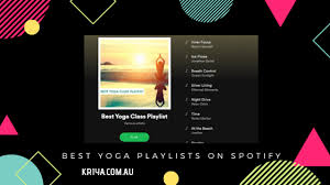 Best Yoga Playlists On Spotify Awesome Yoga Music For Your Classes