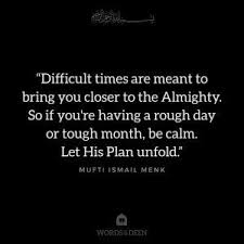 30 Islamic Inspirational Quotes For Difficult Times Difficult Times Quotes Islamic Inspirational Quotes Islamic Quotes