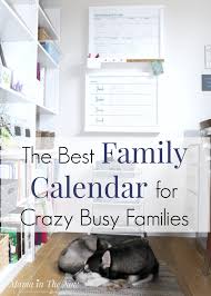The Best Family Calendar Tips For Crazy Busy Families