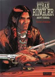 Ethan Ringler, agent fédéral tome 4