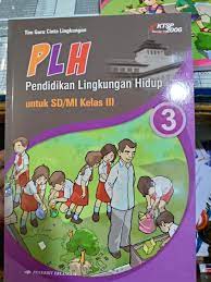 Pendidikan lingkungan hidup untuk sekolah menengah pertama kelas ix jilid 3 tim penulis: Jual Buku Plh Kelas 3 Sd Erlangga Di Lapak Toko Buku Cahaya Bandung Bukalapak