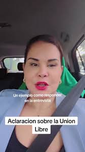 Aclaración sobre la unión libre y entrevistas consulares