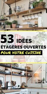 Jan 11, 2019 · >> a lire aussi >> 12 idées canon pour l'aménagement d'un studio. Etageres Ouvertes Dans La Cuisine 53 Idees Photos