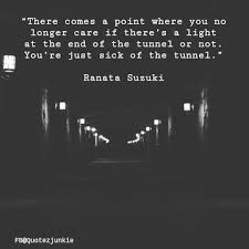 Seems like the light at the end of the tunnel may be you. 65 Ehh Ideas Me Quotes Life Quotes Words
