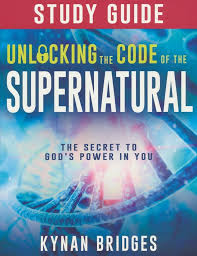 Unlocking the mysteries of genesis supports a biblical worldview with. Unlocking The Code Of The Supernatural Study Guide Kynan Bridges 9781641236263 Christianbook Com