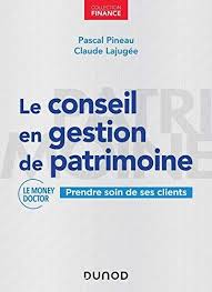 Le Conseil En Gestion De Patrimoine Gestion Prendre Soin De Soi Patrimoine