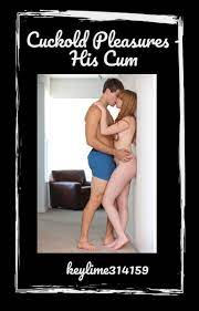 Cuckold Pleasures - His Cum | Lush Stories