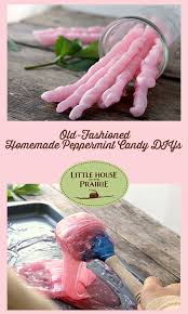 Maybe you would like to learn more about one of these? Old Fashioned Homemade Peppermint Candy Diys Little House On The Prairie