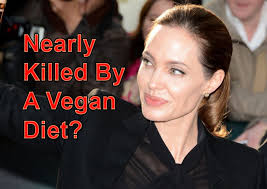 Did A Vegan Diet Nearly Kill Angelina Jolie?