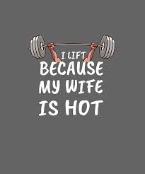Cheatingwife #unfaithfulwife #wife #sexiest scene top 6 best sexiest unfaithful wife movies.watch when we are alone iam new. I Lift Because My Wife Is Hot Tshirt For Gym Lover Digital Art By Felix