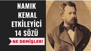 Namik Kemal Etkileyici 14 Sozu Ne Demisler Sozler Youtube Youtube Edebiyat Taylar