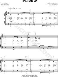 Our lean on piano sheet music will allow you to play this worldwide hit whatever your piano skills: Bill Withers Lean On Me Sheet Music Easy Piano In C Major Download Print Sku Mn0145288
