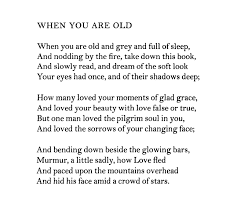 When You Are Old W B Yeats Poetry Reading Poetry Writing Poetry