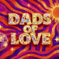 Dads of Love event in Chicago, IL