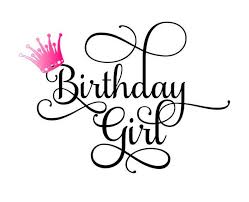 Download Birthday Girl Svg Birthday Girl Quotes Happy Birthday Wishes Cards Happy Birthday Wallpaper