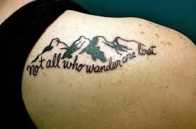 All those who wander are lost. Not All Who Wander Are Lost Tattoo Quotes Hurt Quotes