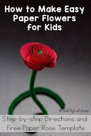 How to make paper flowers step by step easy for kids. How To Make Easy Paper Flowers For Kids Free Paper Rose Template