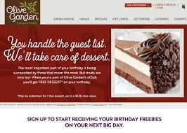 You will receive a free appetizer from olive garden on your birthday if you sign up for their eclub. 85 Places To Get Birthday Freebies And Free Birthday Stuff