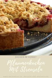 Pflaumenkuchen Mit Streuseln Und Einem Hauch Zimt Kuchenrezept Rezept Pflaumenkuchen Mit Streusel Pflaumenkuchen Kuchen Rezepte