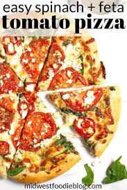 Tomato Spinach Feta Pizza Recipe In 2020 Pizza Dough Recipe Easy Pizza Dough Quick Pizza Dough