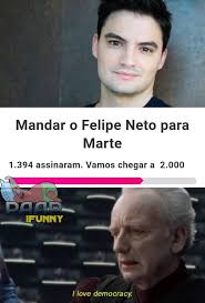 Uno de los ejemplos más claros es el rojo del planeta marte que nos indica combate o el de las cerezas, que lo traducimos al segundo a la pasión. Mandar O Felipe Neto Para Marte 1 394 Assinaram Vamos Chegar A 2 000 I Love Democracy