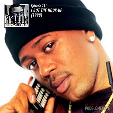 I Got The Hook-Up (1998) by Micheaux Mission
