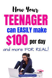 I make money online i make money on time. Epic Ways For Teenagers To Make Money Online Teamwork Dream