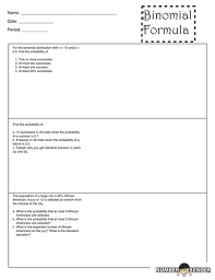 This binomial distribution worksheet and solved example problem with step by step calculation helps user to understand how the values are being used in the formula to calculate discrete probability of number of successes and failures in n number of independent trials or experiments. Worksheets And Videos Statististics Teaching Resources Teaching Worksheets High School Students