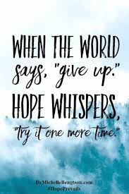 38 Of The Best Positive Quotes About Inspirational 25 Christian Quotes Inspirational Best Positive Quotes Positive Quotes