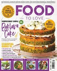 Food To Love Back Issue July 2019 Digital Food Wow Recipe Cooking And Baking