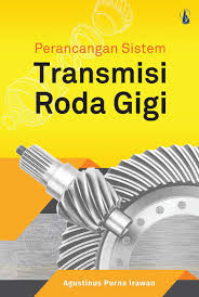 Gigi seri berbentuk tegak dengan ujung mahkota giginya yang berbentuk garis horizontal mirip sekop tanah. Jual Buku Perancangan Sistem Transmisi Roda Gigi Oleh Agustinus Purna Irawan Gramedia Digital Indonesia