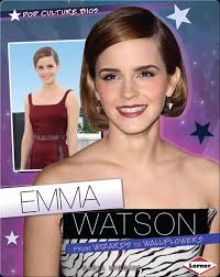 Emma Watson: From Wizards to Wallflowers Book by Nadia Higgins